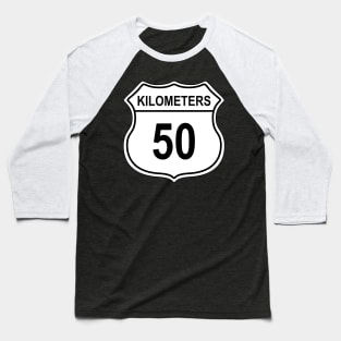 50 Kilometer US Highway Sign Baseball T-Shirt